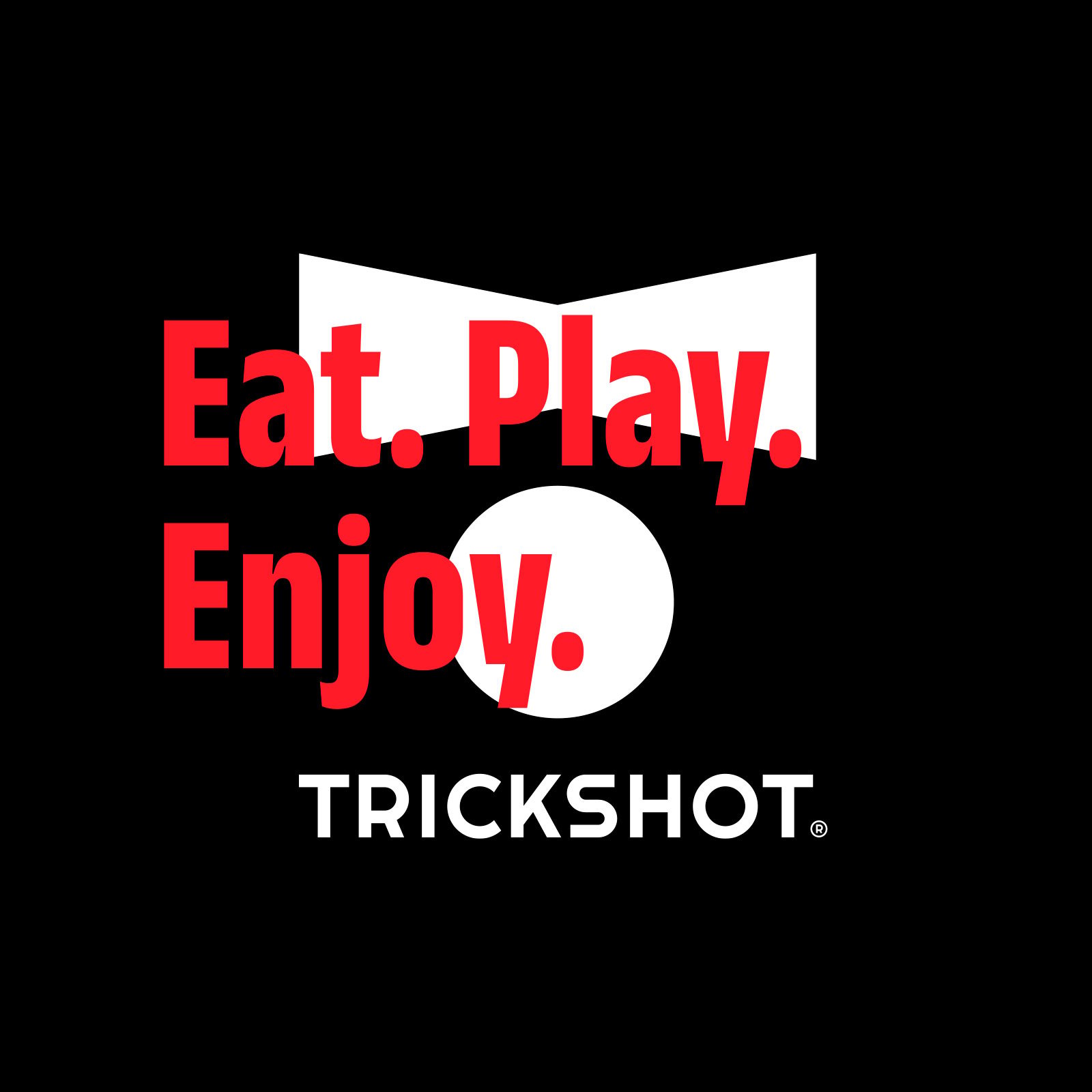 Trickshot Eat. Play. Enjoy. key visual — rebranding by Brandient